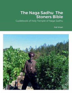 The Naga Sadhu The Stoners Bible - Iman, Ital