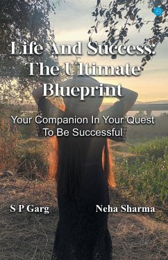 Life and success - Garg, S P; Sharma, Neha