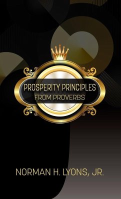 Prosperity Principles From Proverbs - Lyons, Jr. Norman H.