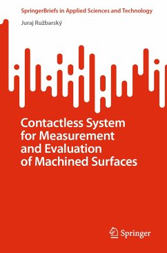 Contactless System for Measurement and Evaluation of Machined Surfaces (eBook, PDF) - Ružbarský, Juraj