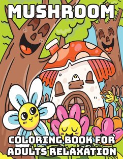 Mushroom Coloring Book for Adults Relaxation - Press, Penciol