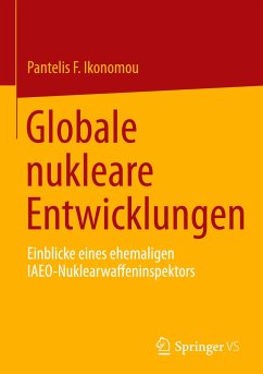 Globale nukleare Entwicklungen - Ikonomou, Pantelis F.