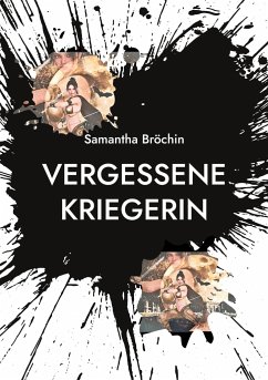 Vergessene Kriegerin - Bröchin, Samantha