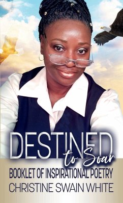 Destined to Soar - White, Christine Swain