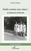 Vieille comme mes robes !