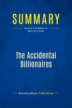 Summary: The Accidental Billionaires - Businessnews Publishing