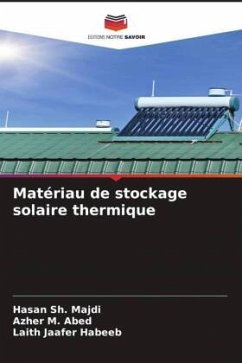 Matériau de stockage solaire thermique - Sh. Majdi, Hasan;M. Abed, Azher;Jaafer Habeeb, Laith