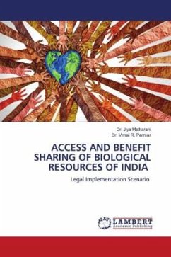 ACCESS AND BENEFIT SHARING OF BIOLOGICAL RESOURCES OF INDIA
