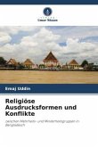 Religiöse Ausdrucksformen und Konflikte