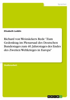 Richard von Weizsäckers Rede "Zum Gedenktag im Plenarsaal des Deutschen Bundestages zum 40. Jahrestages des Endes des Zweiten Weltkrieges in Europa"