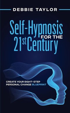 Self-Hypnosis for the 21st Century - Taylor, Debbie