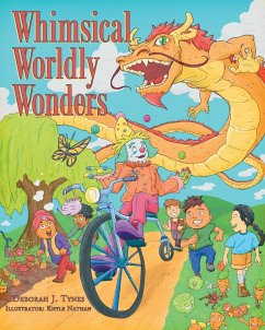 Whimsical Worldly Wonders - Tynes, Deborah J.