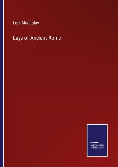 Lays of Ancient Rome - Macaulay, Lord