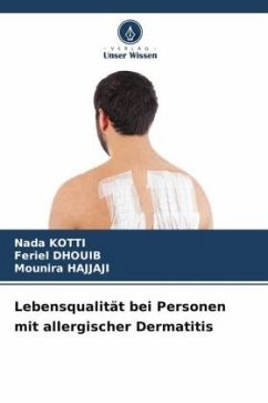 Lebensqualität bei Personen mit allergischer Dermatitis - Kotti, Nada;Dhouib, Feriel;Hajjaji, Mounira