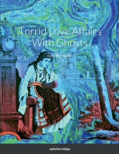 Torrid Love Affairs With Ghosts - Indigo, Ophelia