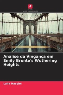 Análise da Vingança em Emily Bronte's Wuthering Heights - Hasyim, Laila