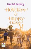 Holidays & Happy-Days