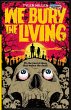 We Bury the Living - Bild 1