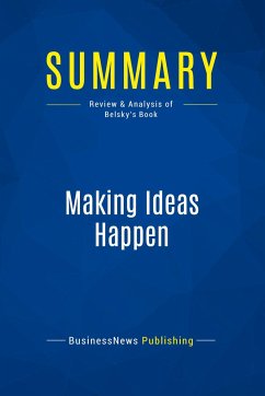 Summary: Making Ideas Happen - Businessnews Publishing