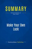 Summary: Make Your Own Luck