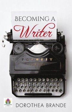 Becoming a Writer - Brande, Dorothea