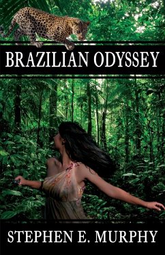 Brazilian Odyssey - Murphy, Stephen E.