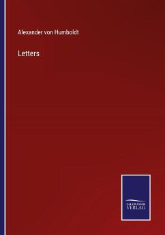 Letters - Humboldt, Alexander Von