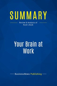Summary: Your Brain at Work - Businessnews Publishing