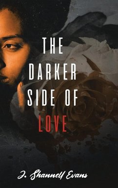 The Darker Side of Love - Evans, J. Shannell