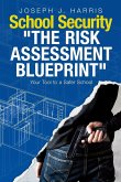 School Security: The Risk Assessment Blueprint