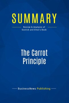 Summary: The Carrot Principle - Businessnews Publishing