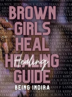 Brown Girls Heal Healing Guide - Jones, Indira