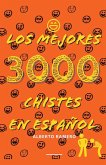 Los mejores 3000 chistes en español
