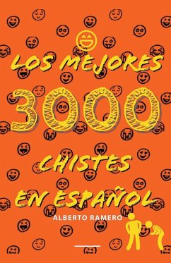 Los mejores 3000 chistes en español - Ramero, Alberto