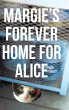 Margie's Forever Home For Alice - Bild 1