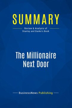 Summary: The Millionaire Next Door - Businessnews Publishing