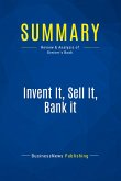 Summary: Invent It, Sell It, Bank it