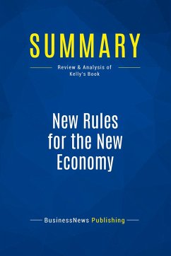 Summary: New Rules for the New Economy - Businessnews Publishing