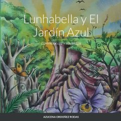 Lunhabella y El Jardín Azul - Perez, Azucena