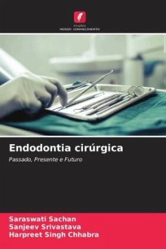 Endodontia cirúrgica - Sachan, Saraswati;Srivastava, Sanjeev;Chhabra, Harpreet Singh