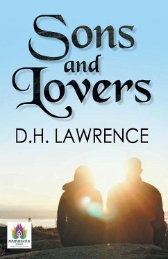 Sons and Lovers - Lawrence, D. H.