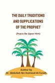 THE DAILY TRADITIONS AND SUPPLICATIONS OF THE PROPHET(PBUH)