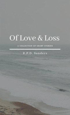 Of Love & Loss - Sanders, R. P. D.