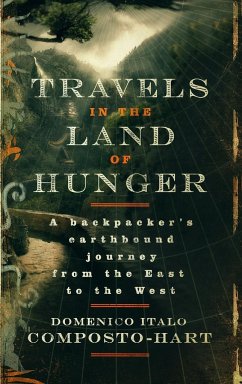 Travels in the Land of Hunger - Composto-Hart, Domenico Italo