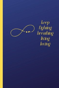 Keep Fighting, Living and Loving Journal - Simmons, Francina