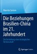 Die Beziehungen Brasilien-China im 21.... - Bild 1