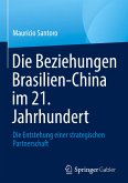 Die Beziehungen Brasilien-China im 21. Jahrhundert