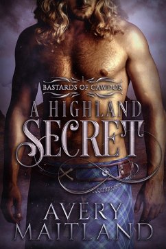 A Highland Secret: A Medieval Highland Romance (Bastards of Cawdor) (eBook, ePUB) - Maitland, Avery