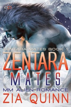 Cover Zentara Mates: MM Alien Romance (The Zentara Mates Series, #1) (eBook, ePUB)