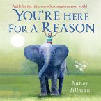 You're Here for a Reason (eBook, ePUB)